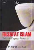 Filsafat Islam: sebuah kajian tematik