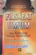 Filsafat Umum dari Metologi sampai Teofilosofi