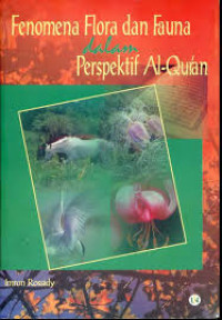 Fenomena Flora dan Fauna dalam Perspektif Al-Quran