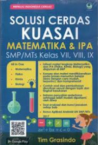 Solusi Cerdas Kuasai Matematika dan IPA SMP / MTs Kelas VII, VIII, IX