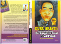 Guru Sejati: membangun insan berkarakter kuat dan cerdas / M. Furqon Hidayatullah