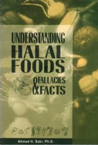 Understanding Halal Foods and Fallacies Facts