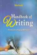 Handbook of Writing : panduan lengkap menulis / Nurhadi