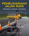 Pemeliharaan Jalan Raya: perkerasan - drainase - longsoran