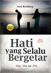 Hati yang Selalu Bergetar