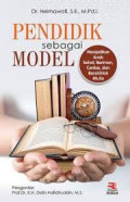 Pendidik sebagai Model: menjadikan anak sehat, beriman, cerdas, dan berakhlak mulia / Helmawati