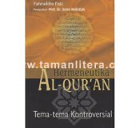 Hermeneutika Al-Qur'an: Tema-tema Kontroversial / Fahruddin Faiz
