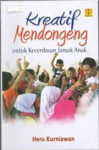 Kreatif Mendongeng Untuk Kecerdasan Jaman Anak
