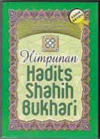 Himpunan Hadits Shahih Bukhari / Achmad Sunarto