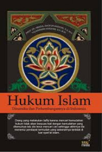 Hukum Islam Dinamika dan Perkembangannya di Indonesia