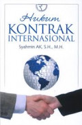 Hukum kontrak internasional / Syahmin