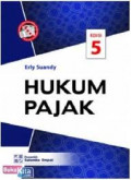 Hukum Pajak  Edisi 5 / Erly Suandy