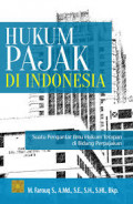Hukum Pajak di Indonesia : suatu Pengantar ilmu hukum terapan di bidang perpajakan / M.Farouq