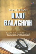 Kamus Istilah Ilmu Balaghah / Syarifuddin [dkk]