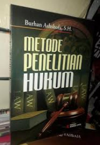 Metode Penelitian Hukum / Burhan Ashshofa