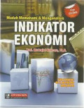 Mudah Memahami dan Menganalisis Indikator Ekonomi