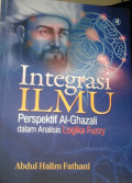 Integrasi Ilmu: perspektif AL-Ghazali dalam analisis logika Fuzzy
