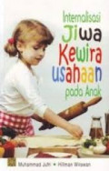 Internalisasi Jiwa Kewira Usahaan Pada Anak