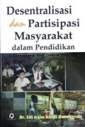 Desentralisasi dan Partisipasi Masyarakat dalam Pendidikan