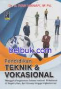 Pendidikan Teknik dan Vokasional: menggali pengalaman sukses institusi bi-National di Negeri Jiran, dari konsep hingga implementasi