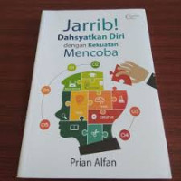 Jarrib ! dahsyatnyakan diri dengan kekuatan mencoba