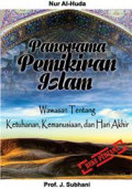 Panorama Pemikiran Islam : Wawasan Tentang Ketuhanan, Kemanusiaan, dan Hari Akhir (Buku Pertama)