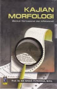 Kajian Morfologi (Bentuk Derivasional dan Infleksional)