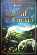 Kalilah wa Dimnah: lautan hikmah kisah-kisah pembangunan kekuatan hati, pikiran, dan perilaku