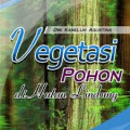 Vegetasi Pohon di Hutan Lindung