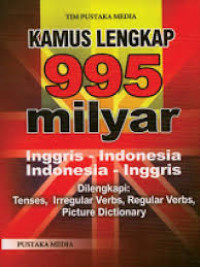 Kamus 995 trilyun inggris-indonesia, indonesia -inggris