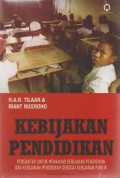 Kebijakan Pendidikan: Pengantar untuk Memahami Kebijakan Pendidikan dan Kebijakan Pendidikan sebagai Kebijakan Publik