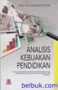 Analisis Kebijakan Pendidikan / Nanang Fattah