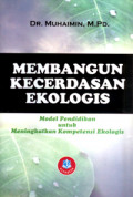 Membangun Kecerdasan Ekologis: model pendidikan untuk meningkatkan kompetensi ekologis