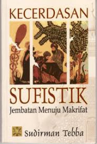 Kecerdasan Sufistik: Jembatan Menuju Makrifat