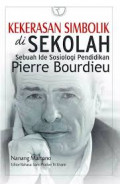 Kekerasan Simbolik di Sekolah: sebuah ide sosiologi pendidikan Pierre Bourdieu