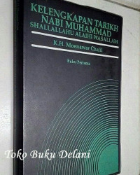Kelengkapan tarikh Nabi Muhammad saw buku pertama / Moenawar Chalil