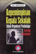 Kepemimpinan Kepala Sekolah Dalam Organisasi Pembelajaran (Learning Organitazation) / Wahyudi