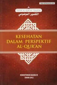 Kesehatan dalam Perspektif Al-Qur'an (Tafsir Al-Qur'an Tematik Jilid 5)