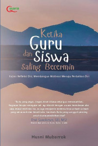 Ketika guru dan siswa saling becermin / Husni Mubarrok