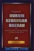 Pengantar Hukum Keuangan Daerah dan Himpunan Perundang-undangan di Bidang Keuangan Daerah