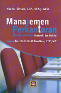 Manajemen Perkantoran (referensi untuk para akademisi dan praktisi) / Khaerul Umam