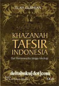 Khazanah Tafsir Indonesia: dari Hermeneutika hingga Ideologi