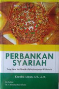 Perbankan Syariah: dasar-dassr dan dinamika perkembangannya di Indonesia