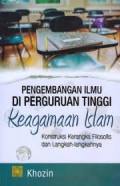 Pengembangan Ilmu di Perguruan Tinggi: konstruksi kerangka filosofis dan langkah-langkahnya