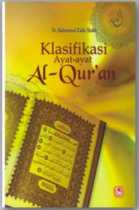 Klasifikasi Ayat-ayat Al-Quran Menurut Tertib Surat / Muhammad Zakki Shalih