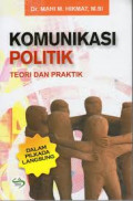 Komunikasai politik: teori dan praktik