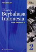 Kompeten Berbahasa Indonesia 2 untuk SMA Kelas XI