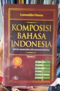 Komposisi bahasa indonesia / Lamuddin finoza