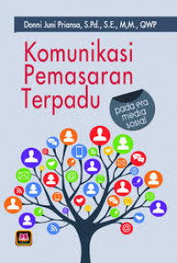 Komunikasi Pemasaran terpadu / Donni Juni Priansa