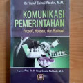 Komunikasi pemerintahan : Filosofi, konsep, dan aplikasi / yusuf zainal abidin